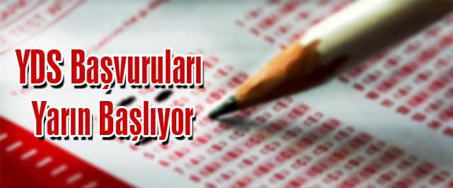 YDS başvuruları yarın başlıyor